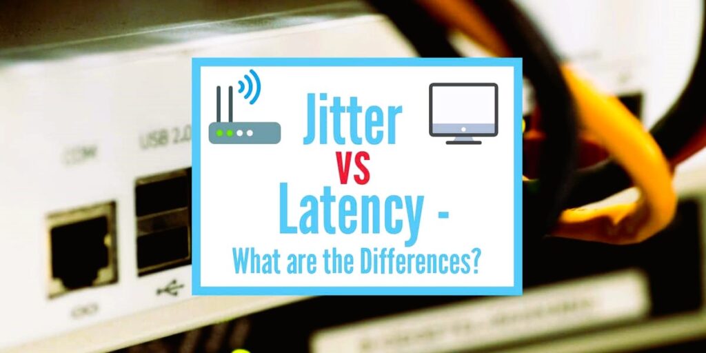 Jitter vs. Latency